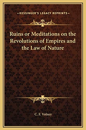 Ruins or Meditations on the Revolutions of Empires and the Law of Nature