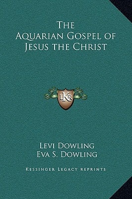 The Aquarian Gospel of Jesus the Christ