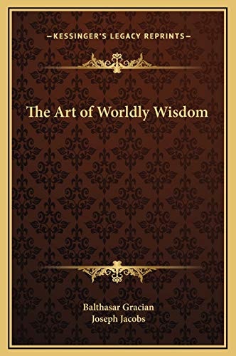 The Art of Worldly Wisdom