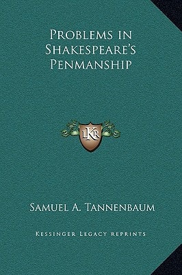 Problems in Shakespeare's Penmanship