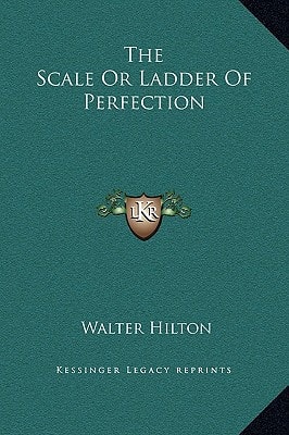 The Scale Or Ladder Of Perfection
