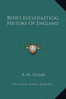 Bede's Ecclesiastical History Of England