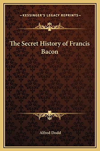 The Secret History of Francis Bacon