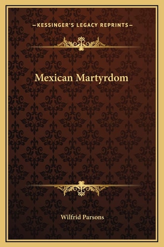 Mexican Martyrdom