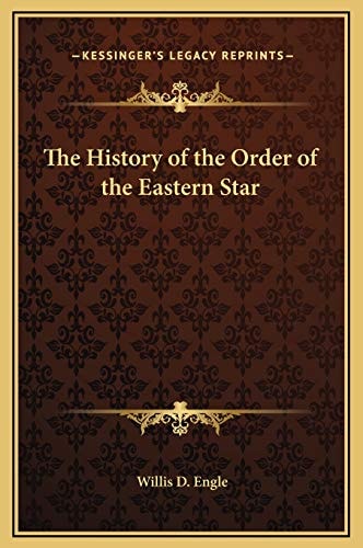 The History of the Order of the Eastern Star