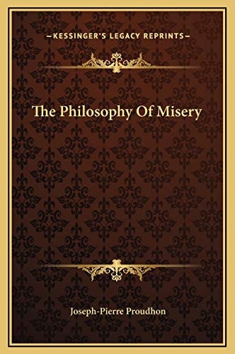 The Philosophy Of Misery