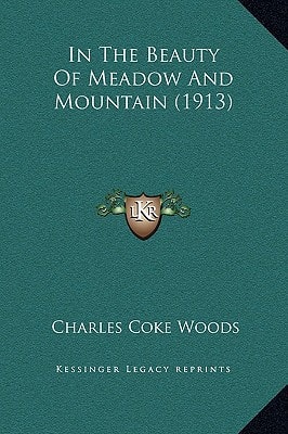 In The Beauty Of Meadow And Mountain (1913)