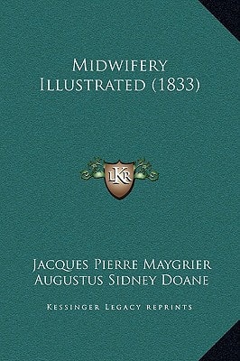 Midwifery Illustrated (1833)