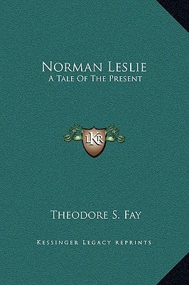Norman Leslie: A Tale Of The Present