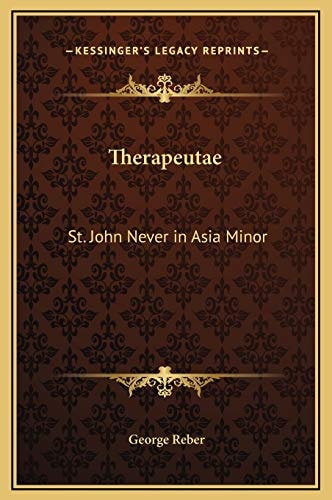 Therapeutae: St. John Never in Asia Minor