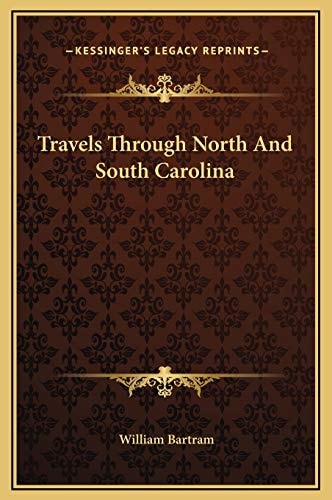 Travels Through North And South Carolina
