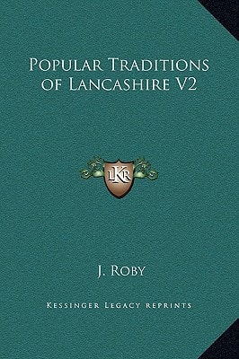 Popular Traditions of Lancashire V2