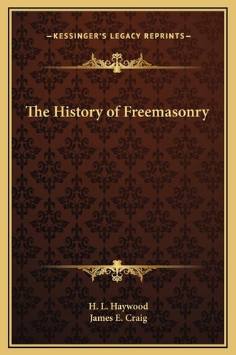 The History of Freemasonry