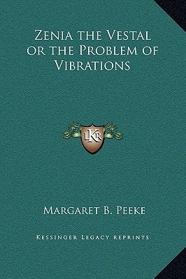 Zenia the Vestal or the Problem of Vibrations