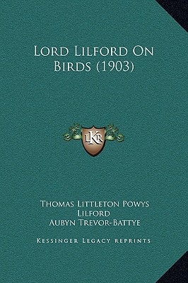 Lord Lilford On Birds (1903)