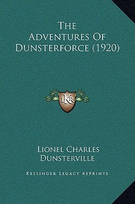 The Adventures Of Dunsterforce (1920)