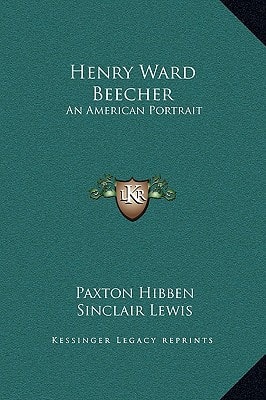 Henry Ward Beecher: An American Portrait