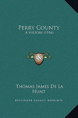 Perry County: A History (1916)