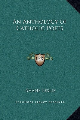 An Anthology of Catholic Poets