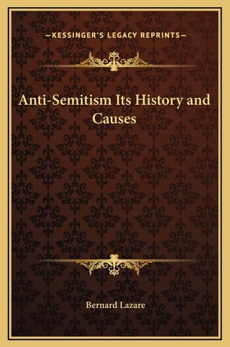 Anti-Semitism Its History and Causes