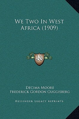 We Two In West Africa (1909)
