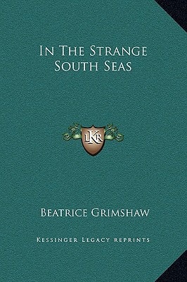 In The Strange South Seas