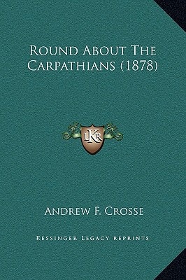 Round About The Carpathians (1878)