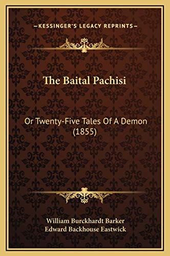 The Baital Pachisi: Or Twenty-Five Tales Of A Demon (1855)
