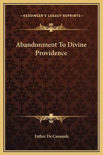 Abandonment To Divine Providence