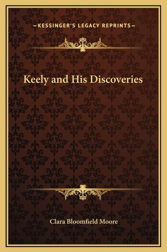 Keely and His Discoveries