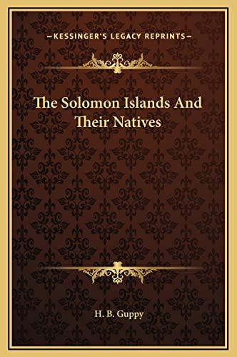 The Solomon Islands And Their Natives