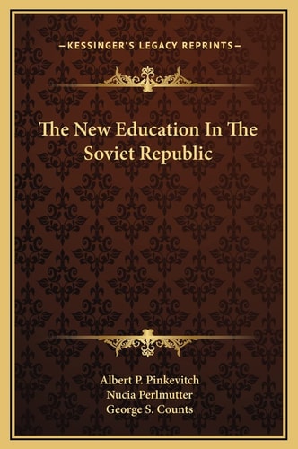 The New Education In The Soviet Republic
