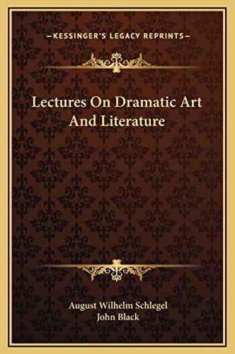 Lectures On Dramatic Art And Literature