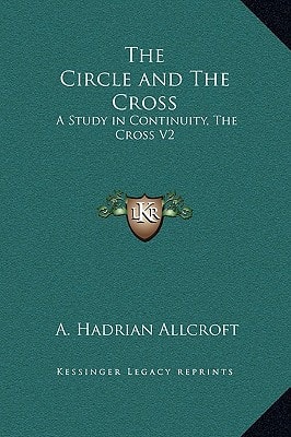 The Circle and The Cross: A Study in Continuity, The Cross V2