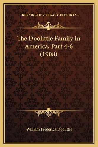 The Doolittle Family In America, Part 4-6 (1908)