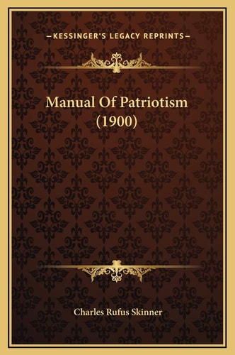Manual Of Patriotism (1900)