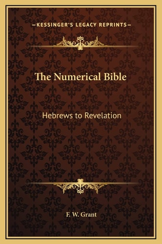 The Numerical Bible: Hebrews to Revelation