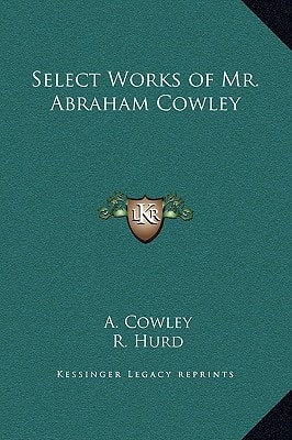 Select Works of Mr. Abraham Cowley