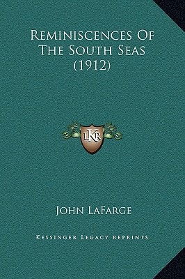 Reminiscences Of The South Seas (1912)