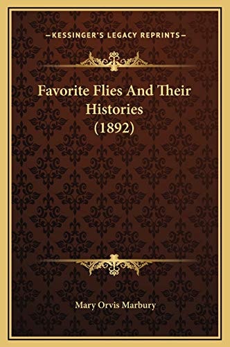 Favorite Flies And Their Histories (1892)