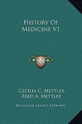 History Of Medicine V1
