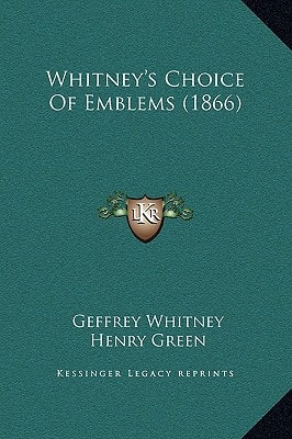 Whitney's Choice Of Emblems (1866)