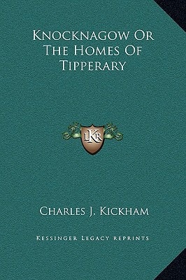 Knocknagow Or The Homes Of Tipperary