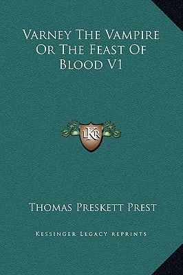 Varney The Vampire Or The Feast Of Blood V1