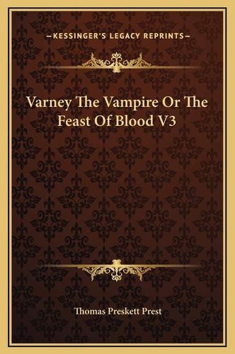 Varney The Vampire Or The Feast Of Blood V3