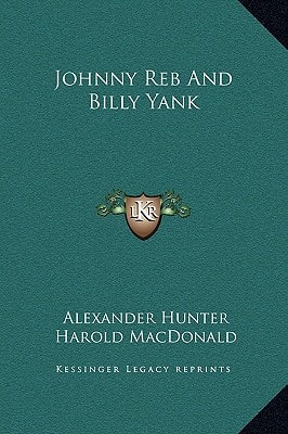 Johnny Reb And Billy Yank