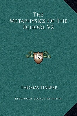 The Metaphysics Of The School V2