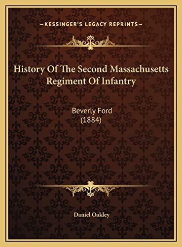 History Of The Second Massachusetts Regiment Of Infantry: Beverly Ford (1884)