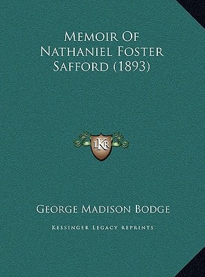 Memoir Of Nathaniel Foster Safford (1893)