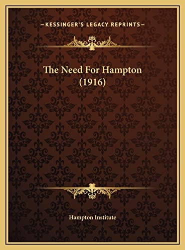 The Need For Hampton (1916)